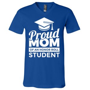 Proud Honor Roll Student Mom Funny Gift V-Neck T-Shirt