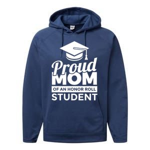 Proud Honor Roll Student Mom Funny Gift Performance Fleece Hoodie