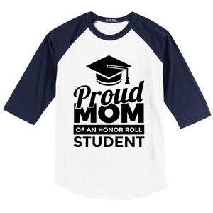 Proud Honor Roll Student Mom Funny Gift Baseball Sleeve Shirt