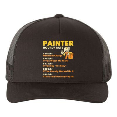 Painter Hourly Rate Wall Painting House Decorator Designer Yupoong Adult 5-Panel Trucker Hat