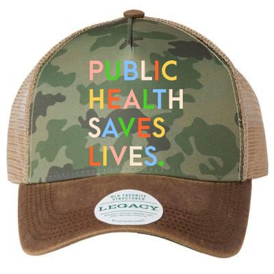 Public Health Saves Lives Quote Legacy Tie Dye Trucker Hat