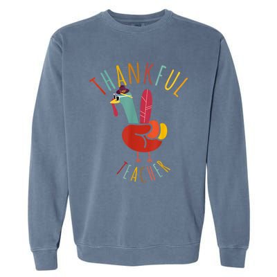 Peace Hand Sign Turkey Funny Thankful Teacher Thanksgiving Garment-Dyed Sweatshirt