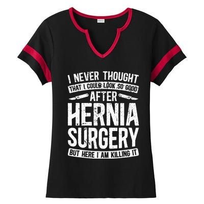 Post Hernia Surgery Recovery Funny Hernia Repair Recovery Ladies Halftime Notch Neck Tee