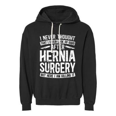 Post Hernia Surgery Recovery Funny Hernia Repair Recovery Garment-Dyed Fleece Hoodie