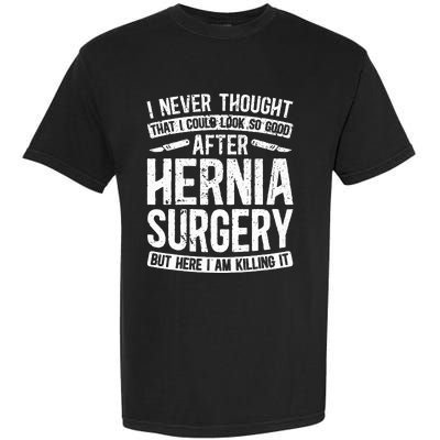 Post Hernia Surgery Recovery Funny Hernia Repair Recovery Garment-Dyed Heavyweight T-Shirt