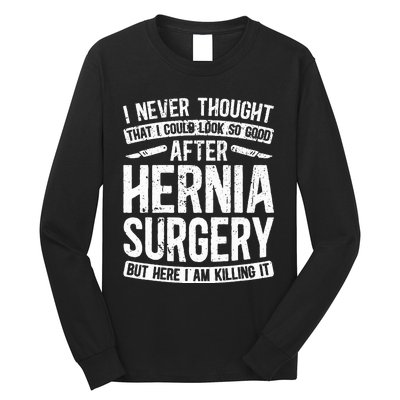 Post Hernia Surgery Recovery Funny Hernia Repair Recovery Long Sleeve Shirt