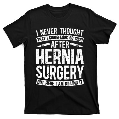 Post Hernia Surgery Recovery Funny Hernia Repair Recovery T-Shirt