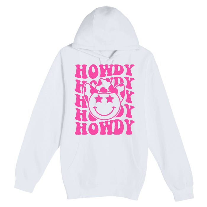 Pink Howdy Smile Face Rodeo Western Country Southern Cowgirl Premium Pullover Hoodie