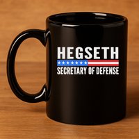 Pete Hegseth Secretary Of Defense Trump Maga Support 11oz C Handle Ceramic Mug