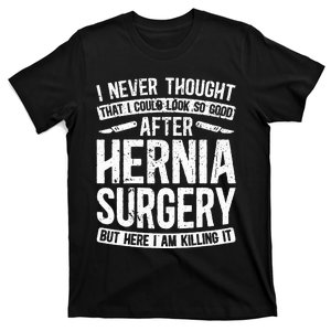 Post Hernia Surgery Recovery T-Shirt