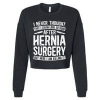 Post Hernia Surgery Recovery Cropped Pullover Crew