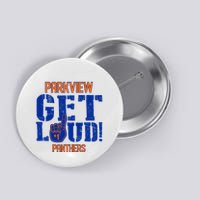 Parkview High School Get Loud Button