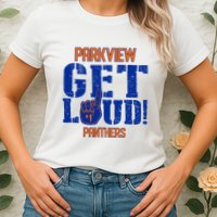 Parkview High School Get Loud Womens T-Shirt