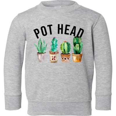 Pot Head Succulent Plant Lover Gift Funny Gardening Plant Toddler Sweatshirt