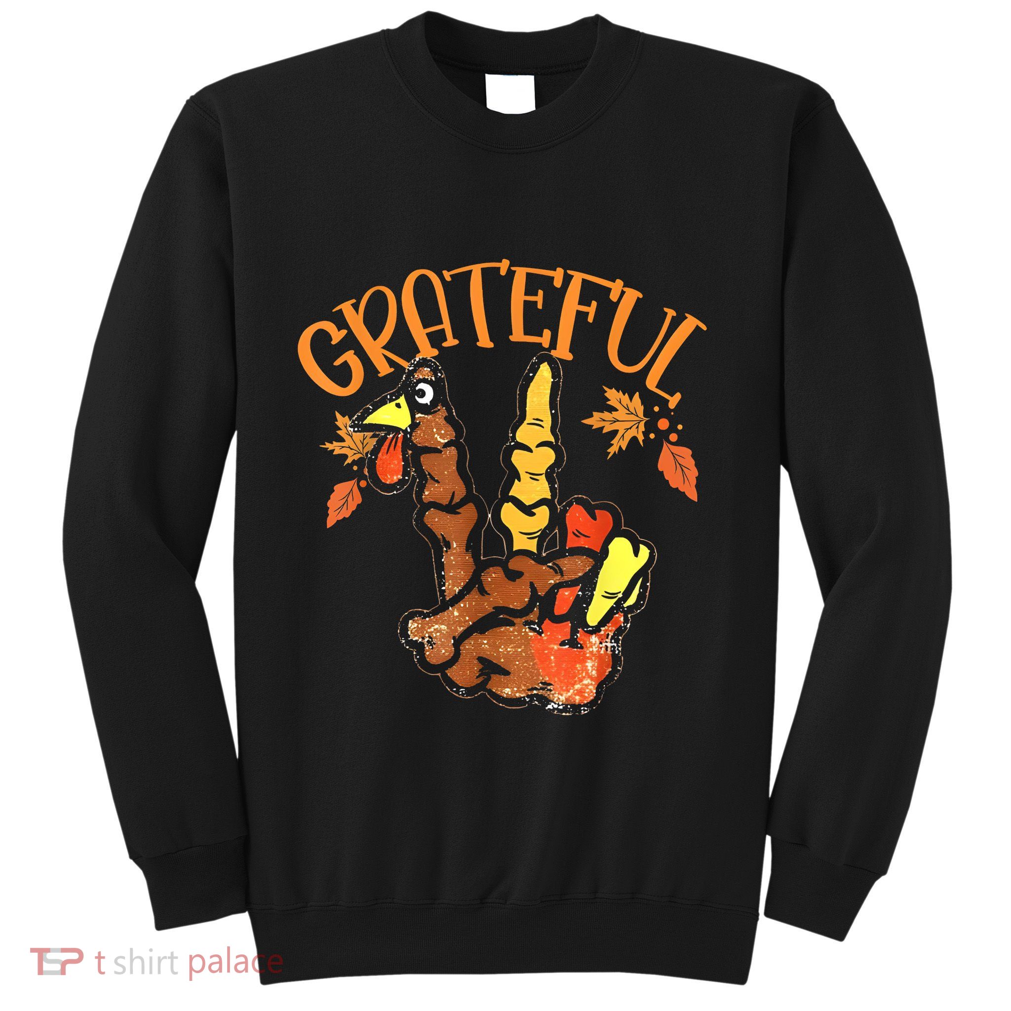 Peace Hand Sign Grateful Turkey Thanksgiving Sweatshirt