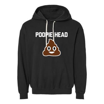 Poopie Head Sarcastic Novelty Gifts Funny Poop Shit Garment-Dyed Fleece Hoodie