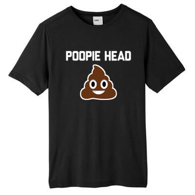 Poopie Head Sarcastic Novelty Gifts Funny Poop Shit Tall Fusion ChromaSoft Performance T-Shirt