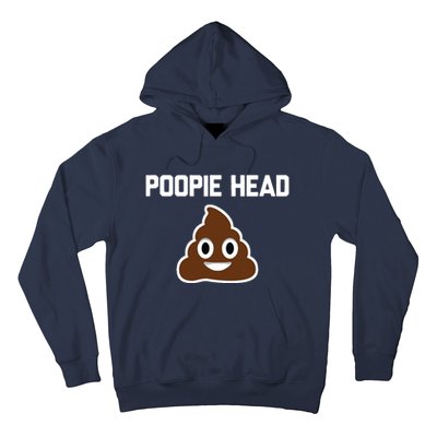 Poopie Head Sarcastic Novelty Gifts Funny Poop Shit Hoodie