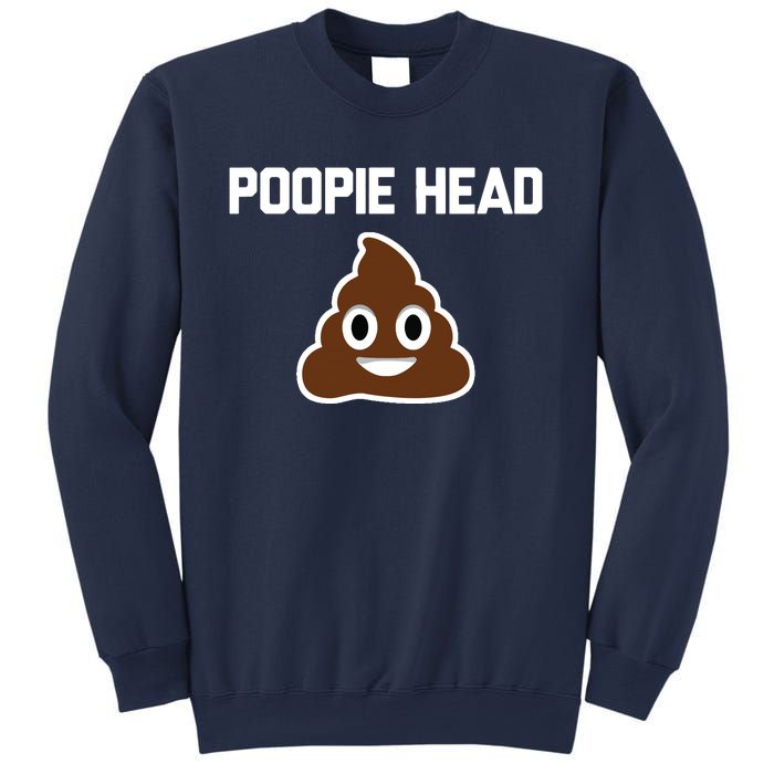 Poopie Head Sarcastic Novelty Gifts Funny Poop Shit Sweatshirt