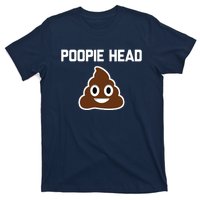 Poopie Head Sarcastic Novelty Gifts Funny Poop Shit T-Shirt