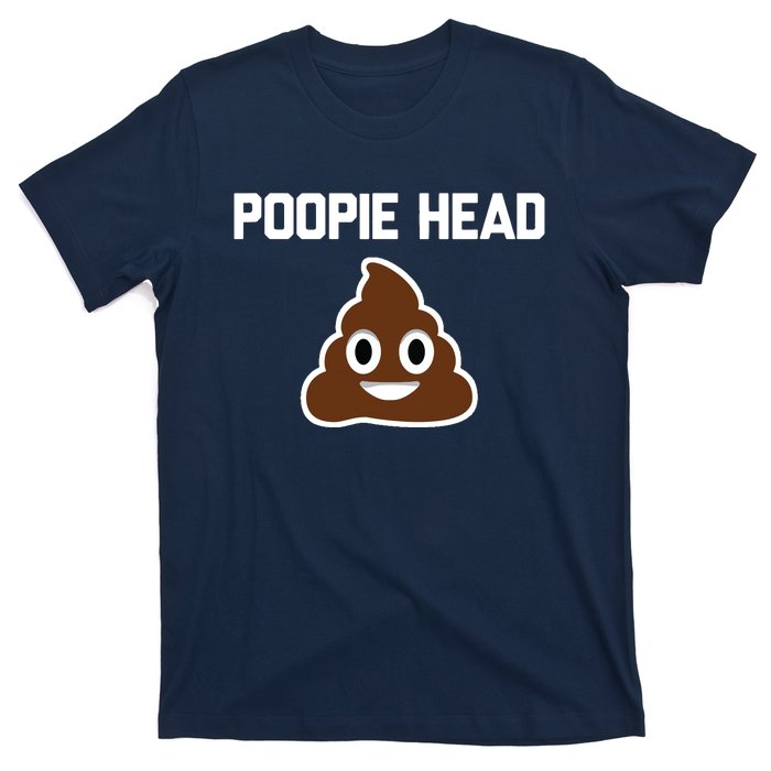 Poopie Head Sarcastic Novelty Gifts Funny Poop Shit T-Shirt