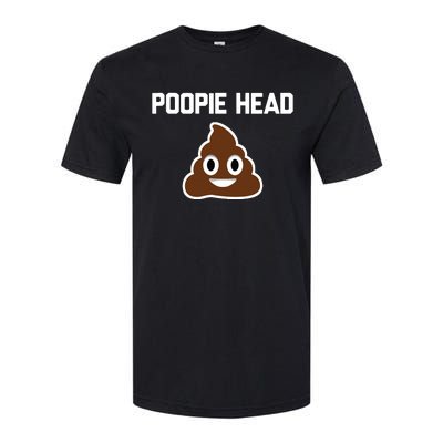 Poopie Head Sarcastic Novelty Gifts Funny Poop Shit Softstyle CVC T-Shirt