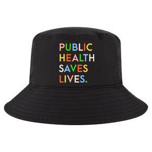 Public Health Saves Lives Cool Comfort Performance Bucket Hat