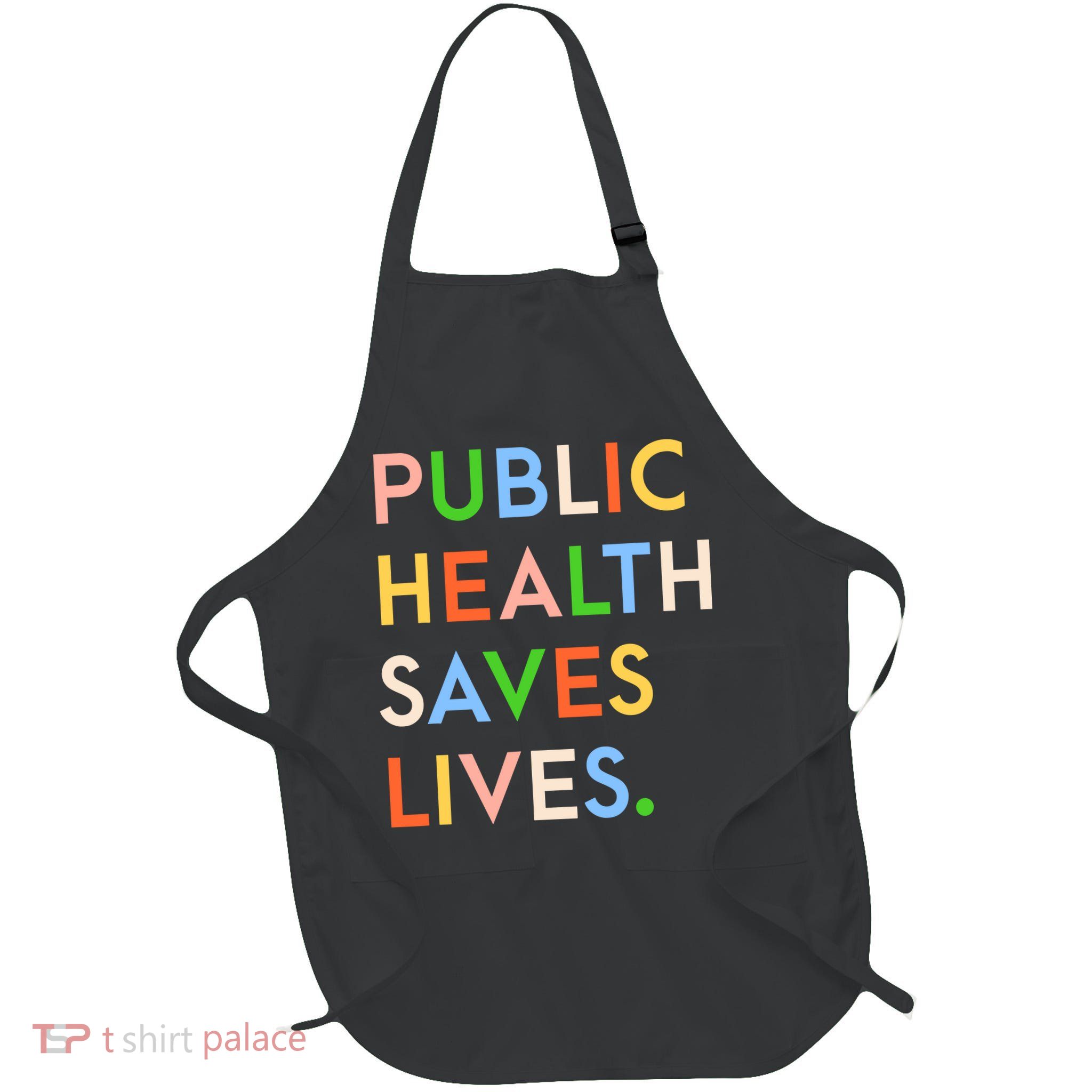 Public Health Saves Lives Full-Length Apron With Pockets