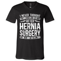 Post Hernia Surgery Recovery Funny Hernia Repair Recovery  V-Neck T-Shirt