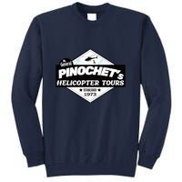 Pinochet’s Helicopter Tours Tall Sweatshirt