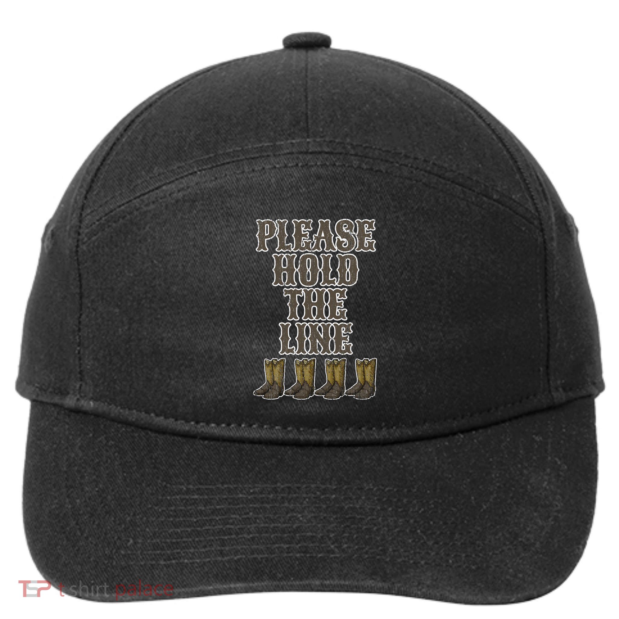 Please Hold The Line Dance Addict Shoes Funny Classy Boots  7-Panel Snapback Hat