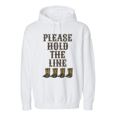 Please Hold The Line Dance Addict Shoes Funny Classy Boots  Garment-Dyed Fleece Hoodie