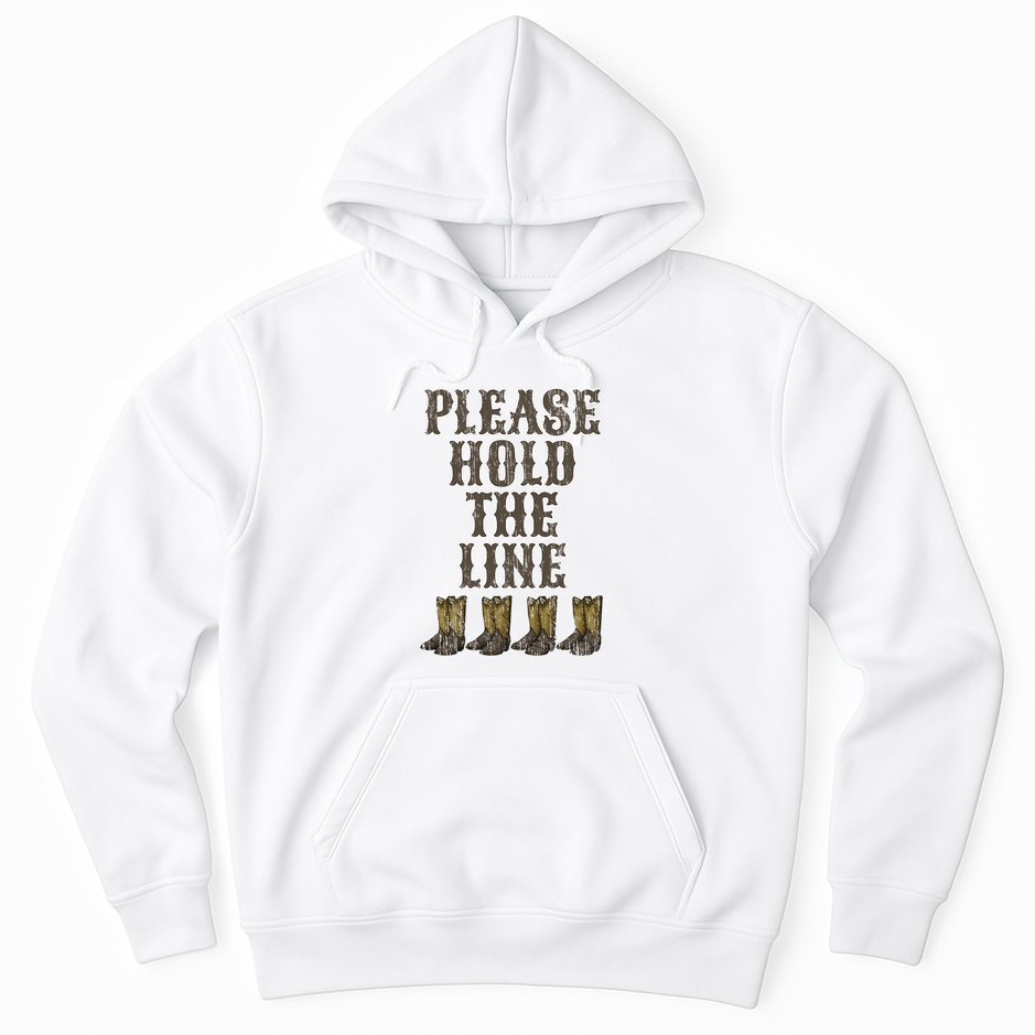 Please Hold The Line Dance Addict Shoes Funny Classy Boots  Hoodie