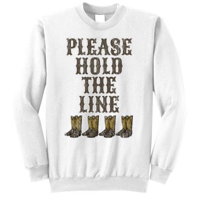 Please Hold The Line Dance Addict Shoes Funny Classy Boots  Sweatshirt