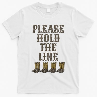 Please Hold The Line Dance Addict Shoes Funny Classy Boots  T-Shirt