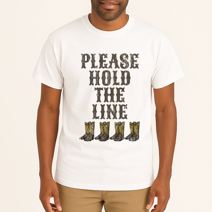 Please Hold The Line Dance Addict Shoes Funny Classy Boots  Tall T-Shirt