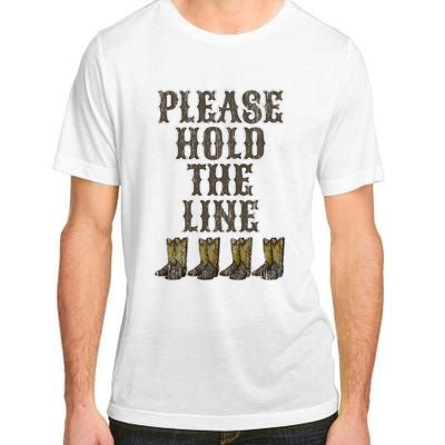 Please Hold The Line Dance Addict Shoes Funny Classy Boots  Adult ChromaSoft Performance T-Shirt