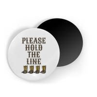 Please Hold The Line Dance Addict Shoes Funny Classy Boots  Magnet