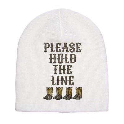 Please Hold The Line Dance Addict Shoes Funny Classy Boots  Short Acrylic Beanie