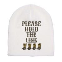 Please Hold The Line Dance Addict Shoes Funny Classy Boots  Short Acrylic Beanie