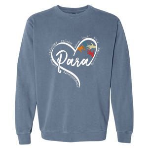 Para Heart Teacher Paraprofessional Paraeducator Garment-Dyed Sweatshirt