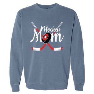 Playing Hockey Team Player Cool Mom Gift Hockey Mom Gift Garment-Dyed Sweatshirt