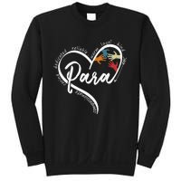 Para Heart Teacher Paraprofessional Paraeducator Sweatshirt