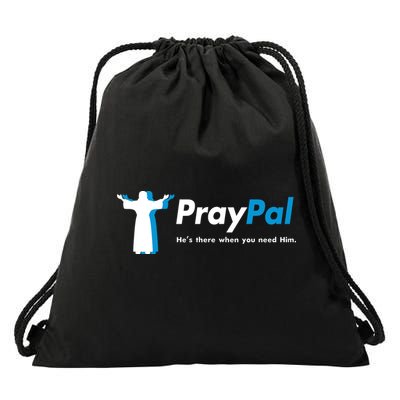 PrayPal He's There When You Need Him Drawstring Bag