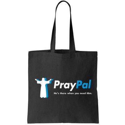 PrayPal He's There When You Need Him Bag