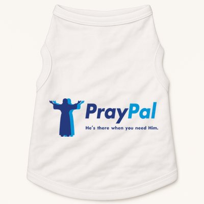 PrayPal He's There When You Need Him Doggie Tank