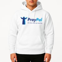 PrayPal He's There When You Need Him Hoodie