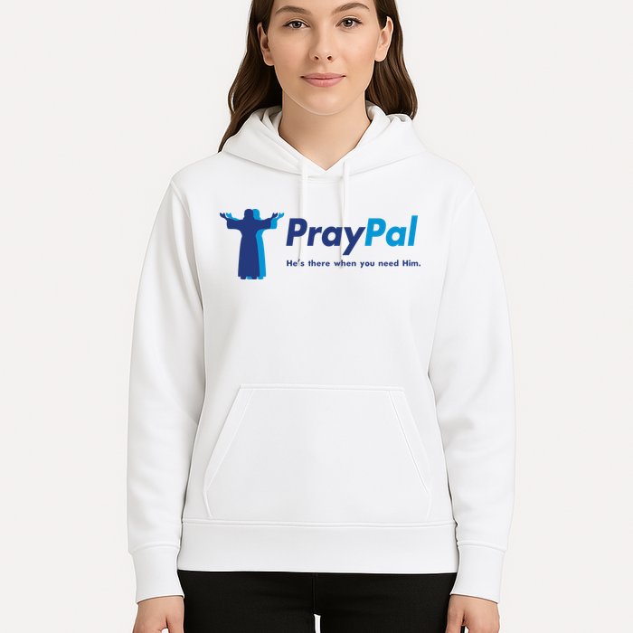 PrayPal He's There When You Need Him Hoodie