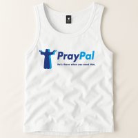 PrayPal He's There When You Need Him Tank Top