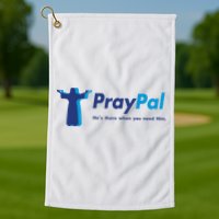 PrayPal He's There When You Need Him Golf Towel